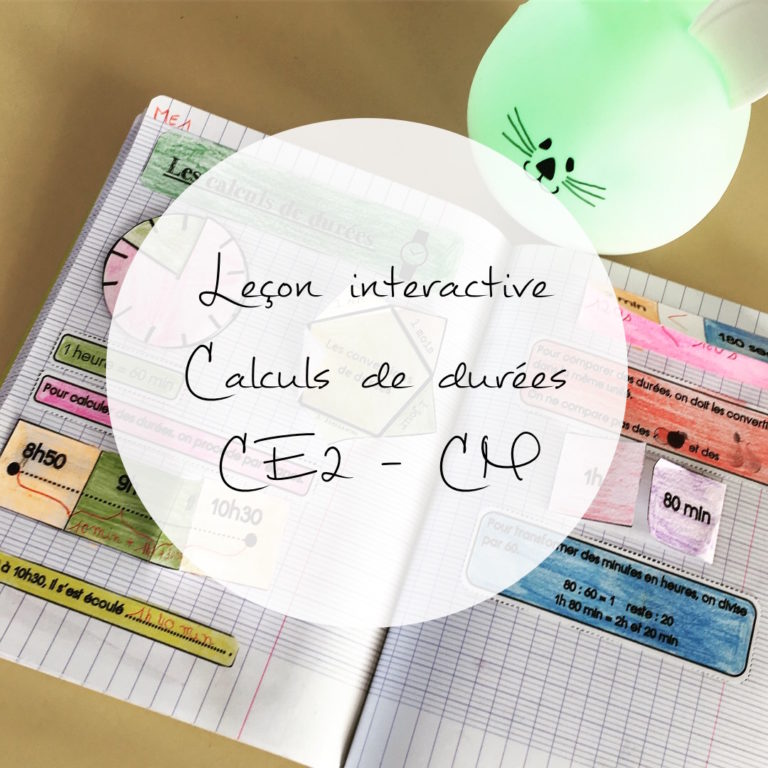 Leçon intéractive – Calculs de durées